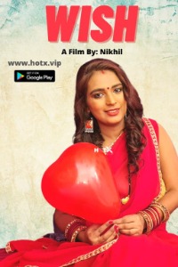 Wish Uncut (2021) Hindi HotX Short Films full movie download